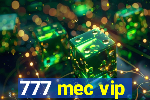 777 mec vip
